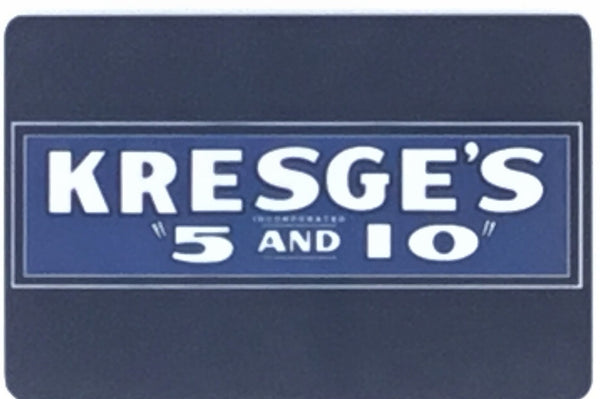 Kresge's 5 and 10 Magnet