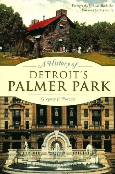 Arcadia Publishing Book A History of Detroit's Palmer Park 9781626197848