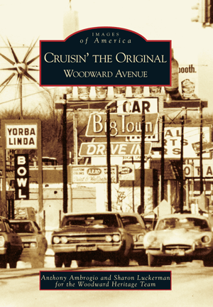 Arcadia Publishing Book Cruisin' The Original Woodward Avenue 9780738540450