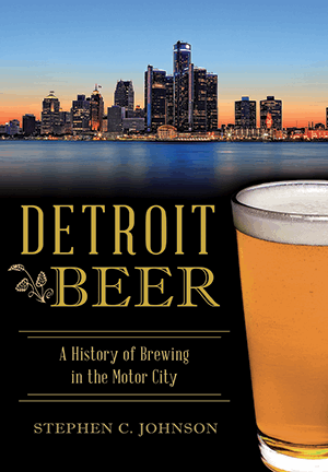 Arcadia Publishing Book Detroit Beer: A History of Brewing in the Motor City 9781467119726