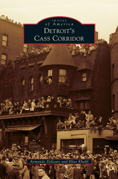 Arcadia Publishing Book Detroit's Cass Corridor 9780738582689