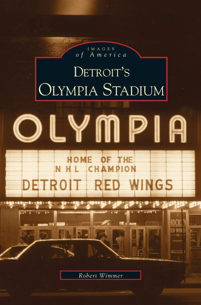Arcadia Publishing Book Detroit's Olympia Stadium 9780738507873