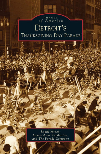 Arcadia Publishing Book Detroit's Thanksgiving Day Parade 9708738531786
