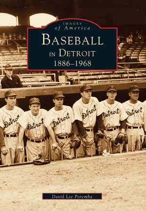 Baseball in Detroit  1886-1968