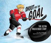 Momentum Books Books Shoot for the Goal: The Justin Abdelkader Story 9781938018091