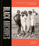 Penguin Random House LLC Book Black Archives A Photographic Celebration of Black Life 9781984859297
