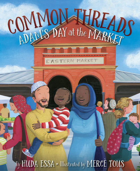 Sleeping Bear Press Common Threads: Adam's Day at the Market Picture Book