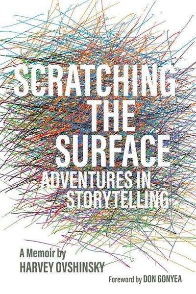 Wayne State Press Book Scratching the Surface: Adventures in Storytelling By Harvey Ovshinsky 9780814344743