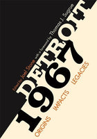 Detroit 1967: Origins, Impacts, Legacies - Detroit Historical Society