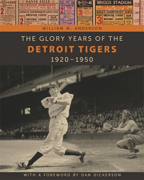 The Glory Years of the Detroit Tigers 1920-1950 - Detroit Historical Society