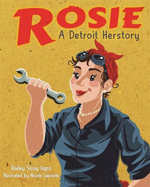 Wayne State Press Book Rosie: A Detroit Herstory 9780814345443